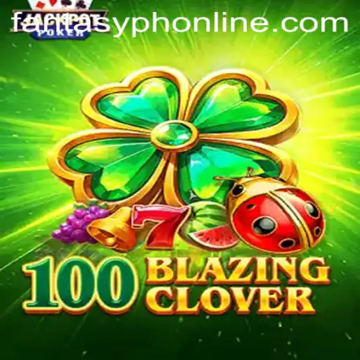 Explore the Enchanting World of 100BlazingClover: A Fantasy Adventure